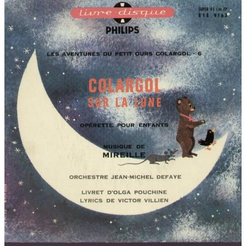 Les Aventures Du Petit Ours Colargol - 6 - Colargol Sur La Lune (Livre Disque)