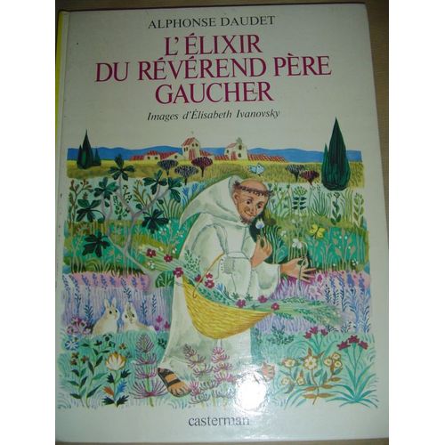 L'elixir Du Reverend Pere Gaucher Suivi Les Sauterlles