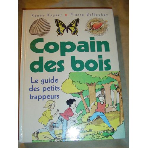 Copain Des Bois - Le Guide Des Petits Trappeurs