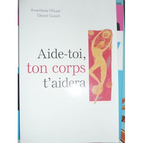 Aide Toi, Ton Corps T'aidera
