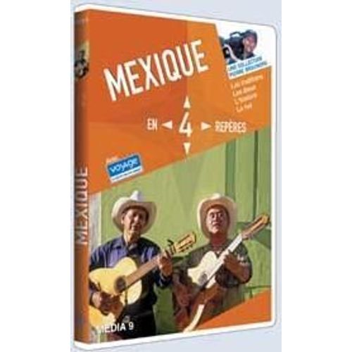 Mexique En 4 Repères - Les Traditions Les Dieux L'histoire La Rue