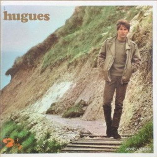 Hugues - Adieu Monsieur Le Professeur,  Le Petit Ane Gris, Comme Un Tout Petit Garçon, La Jeune Fille Et Le Commissaire, Docteur Banjo, Petit Simon, Parle-Moi De Chez Moi, Le Port De Tacoma
