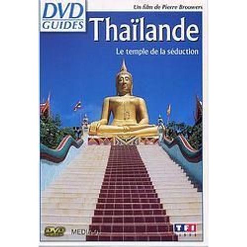Thaïlande - Le Temple De La Séduction