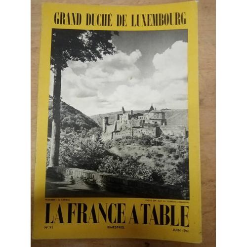 Grand Duché De Luxembourg. La France Table N.91 - Juin 1961