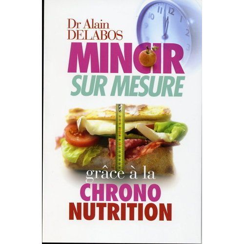 Mincir Sur Mesure Grâce À La Chrono Nutrition