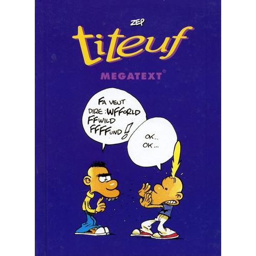 Megatext Titeuf Et Jean-Claude, Par Zep - Cahier De Textes