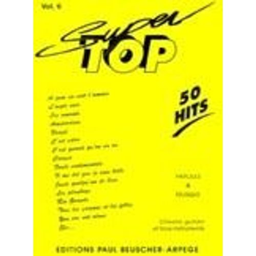 Super Top 50 Hits Paroles Et Musique Piaf,Kass,Brel...