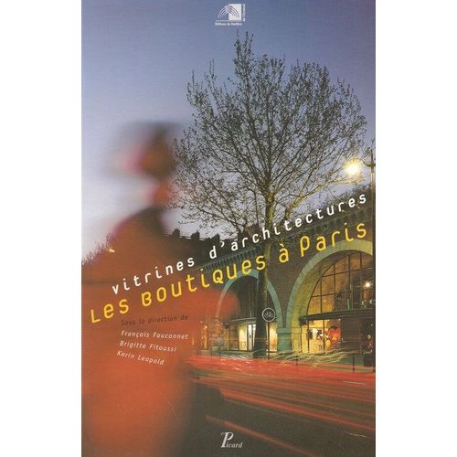 Vitrines D'architectures - Les Boutiques A Paris