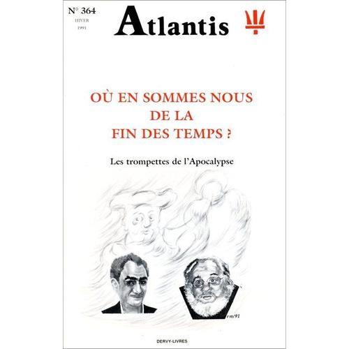 Atlantis  N° 364 : Ou En Sommes Nous De La Fin Des Temps?