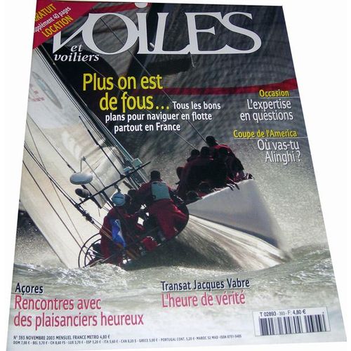 Voiles Et Voiliers  N° 393 : Plus On Est Fous ...