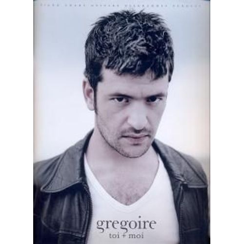 Grégoire : Toi + Moi (Chant + Piano + Accords) - Album