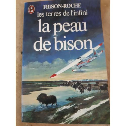 La Peau De Bison Les Terres De L'infini