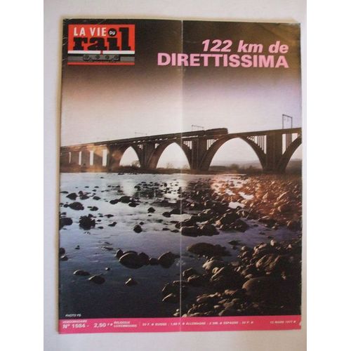 La Vie Du Rail N° 1584 13 Mars 1977  N° 1584 : 122 Km De Direttissima.Les Debuts Du Chemin De Fer En Italie