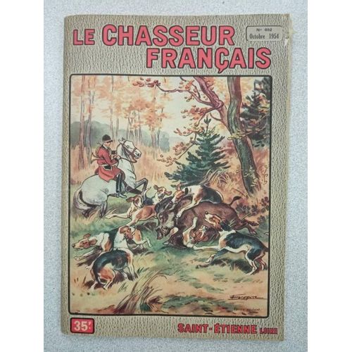 Revue Le Chasseur Français N° 692 - Octobre 1954