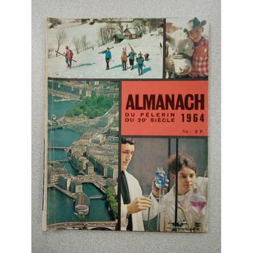 Almanach Du Pélerin 1964