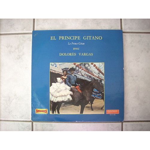 El Principe Gitano Le Prince Gitan Avec Dolores Vargas