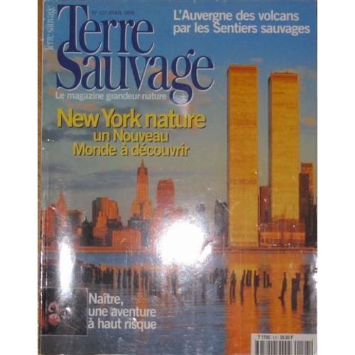 Terre Sauvage N° 127 : New York Nature Un Nouveau Monde À Découvrir