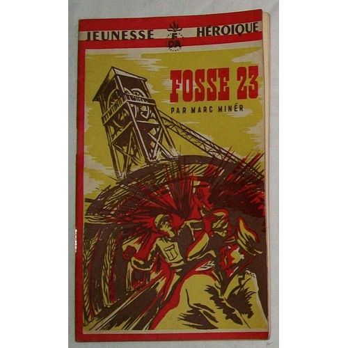 Jeunesse Héroique : Fosse 23 N°17