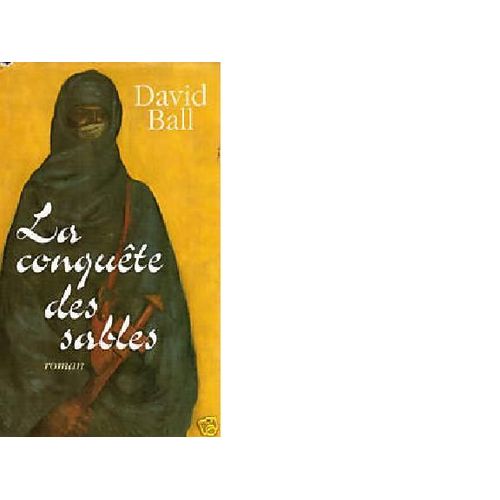 La Conquete Des Sables