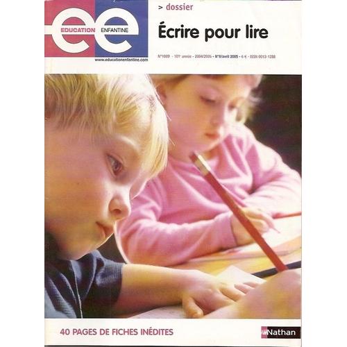 Education Enfantine  N° 1069 : Ecrire Pour Lire