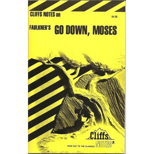 Cliffs Notes On Faulkner's Go Down, Moses