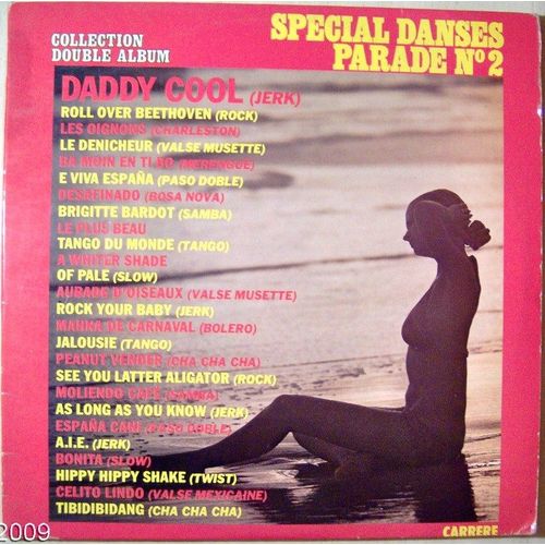 Special Danses Parade N°2 ,Daddy Cool,Bonita,Bamoin En Ti Bo,Brigitte Bardot,Rock You Baby Etc ...