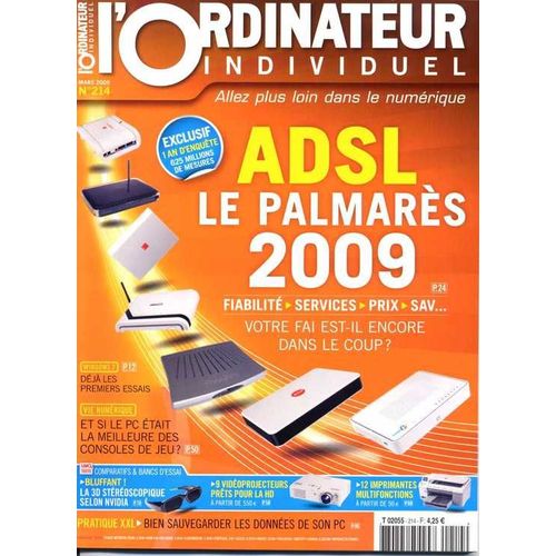 L'ordinateur Individuel N° 214  Mars 2009  N° 214 : Adsl Palmares 2009 ,Windows 7,12 Imprimantes Multifonctions, Bien Sauvegarder Ses Données....