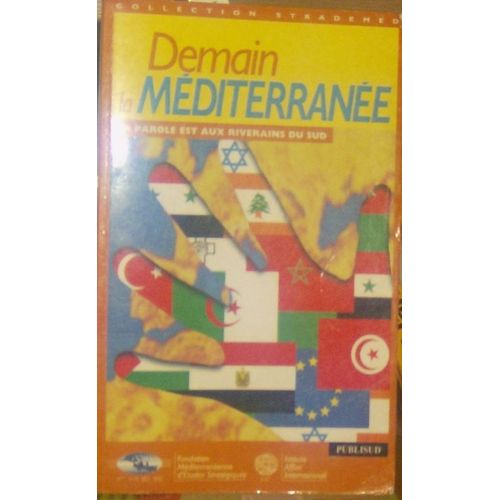 Demain La Méditerranée - Parole Aux Riverains Sud