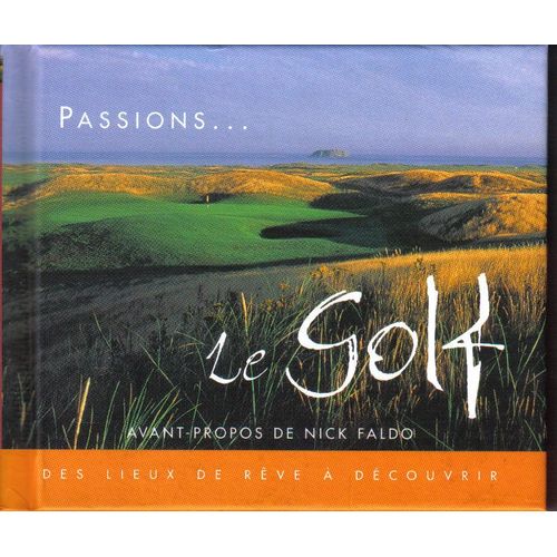 Passions... Le Golf