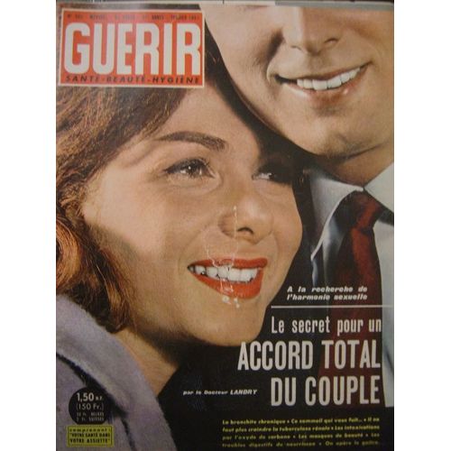 Guerir  N° 302 : Le Secret Pour Un Accord Total Du Couple