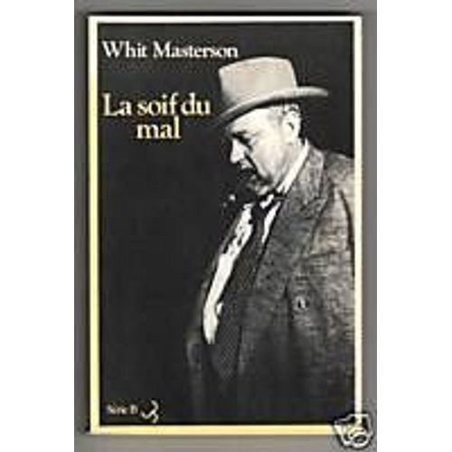 La Soif Du Mal