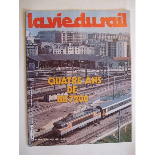 La Vie Du Rail 1779 5 Fevrier 1981  N° 1779 : Quatre Ans De Bb 7200.Les Chemins De Fer Sovietiques:La Fin D'un Monopole?