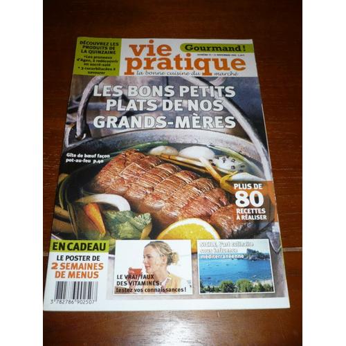 Vie Pratique Gourmand  N° 72 : Les Bons Petits Plats De Nos Grands Meres