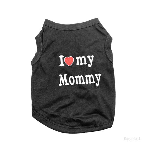 I Love Mommy Vest Débardeur Confortable Pour Chien, Fournitures Pour Animaux Xs Noir