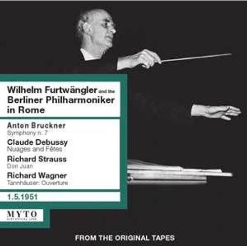 Wilhelm Furtwangler, Direction : Wilhelm Furtwangler Et Le Berliner Philharmoniker A Rome
