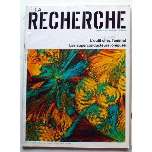 La Recherche  N° 52 : L'outil Chez L'animal / Les Superconducteurs Ioniques / Le Cnrs À L'heure Des Réformes / L'astronomie Des Hautes Énergies