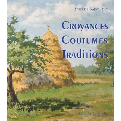 Croyances - Coutumes - Traditions