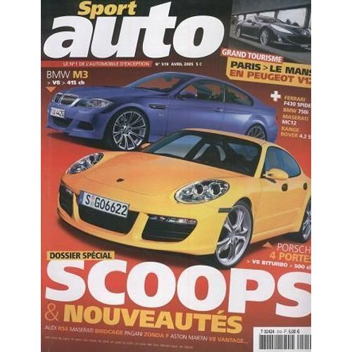 Sport Auto  N° 519 : Paris Le Mans En Peugeot V12; Ferrari F430 Spider;Bmw 750i;Maserati Mc12;Range Rover 4.2 Sc; Porsche 4 Portes V8 Biturbo 500 Chevaux;Bmw M3 V8 415 Ch