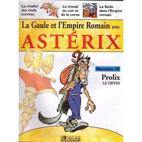 La Gaule Et L'empire Romain Avec Astérix  N° 19 : Prolix :Le Devin