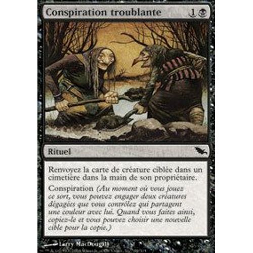 Conspiration Troublante  - Magic Mtg - Sombrelande 64 - C