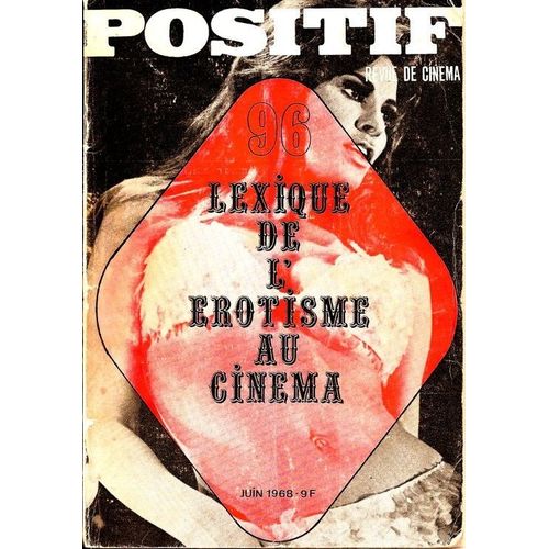 Positif  N° 96 Juin 68 Lexique D' L' Erotisme Au Cinéma