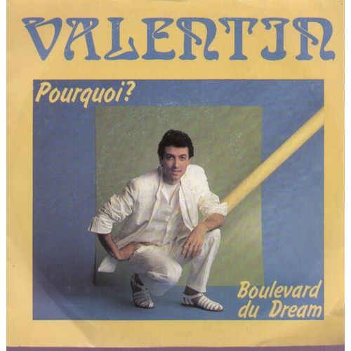 Pourquoi ?  /  Boulevard Du Dream  (C. Eclimont - S. Goz)