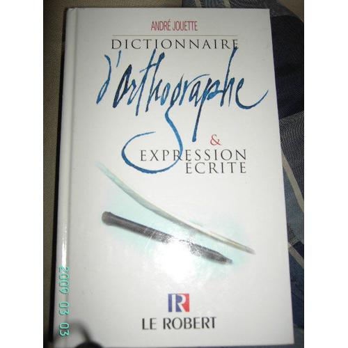 Dictionnaire D'orthographe Et Expression Écrite