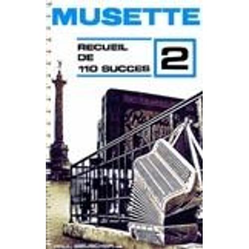 Musette - Recueil De 110 Succès (Vol.2)