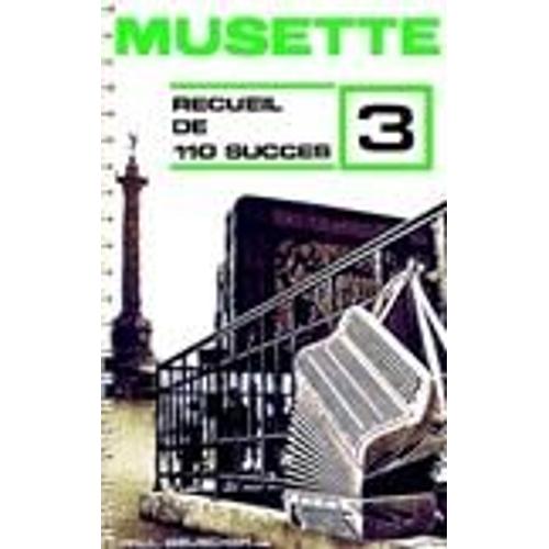 Musette  Recueil De 110 Succès (Vol.3)