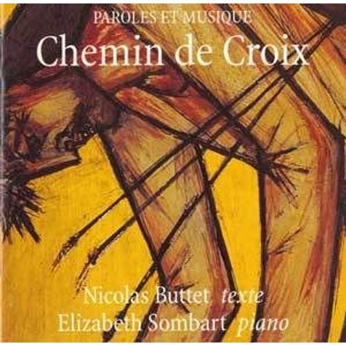 Elisabeth Sombart, Piano - Nicolas Buttet, Texte : Chemin De Croix