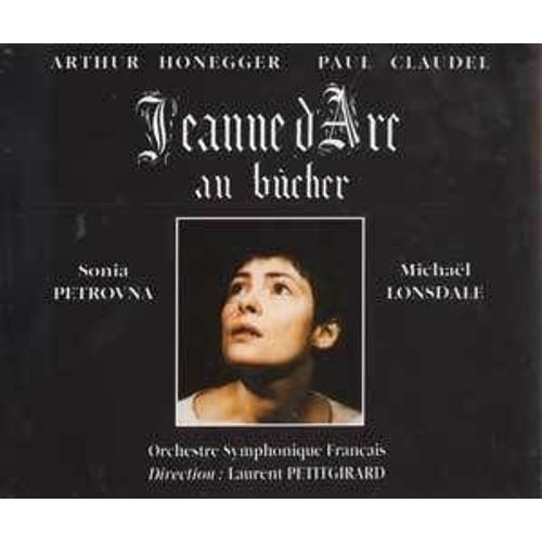 Arthur Honegger Jeanne D'arc Au Bûcher