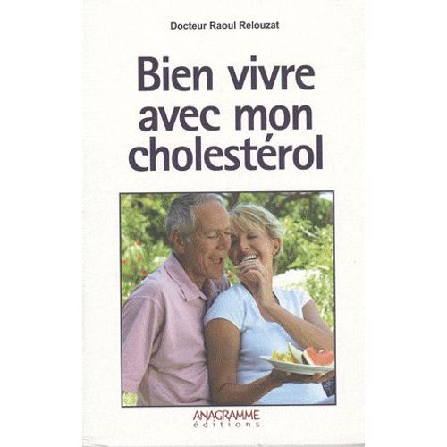 Bien Vivre Avec Mon Cholestérol