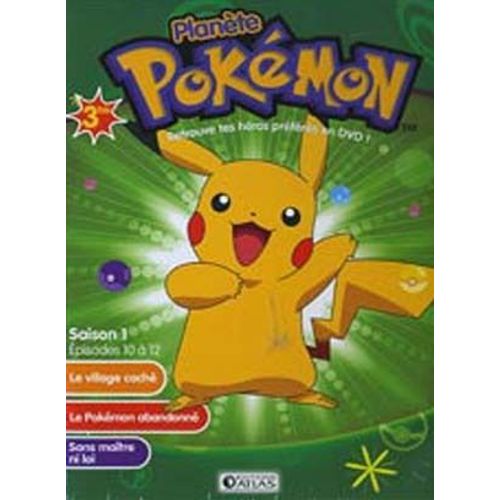 Planète Pokémon N°3 Bis  - Saison 1 Épisodes 10 À 12