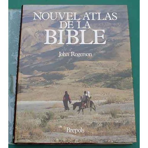 Nouvel Atlas De La Bible